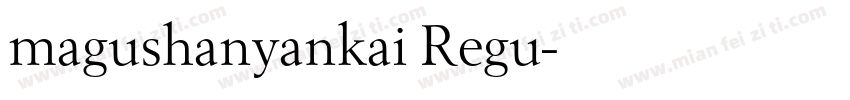 magushanyankai Regu字体转换